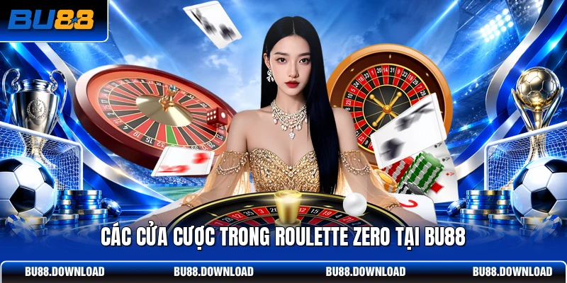 Các cửa cược trong Roulette Zero tại BU88