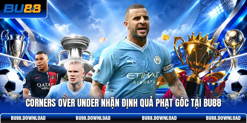 Corners over under nhận định quả phạt góc tại BU88